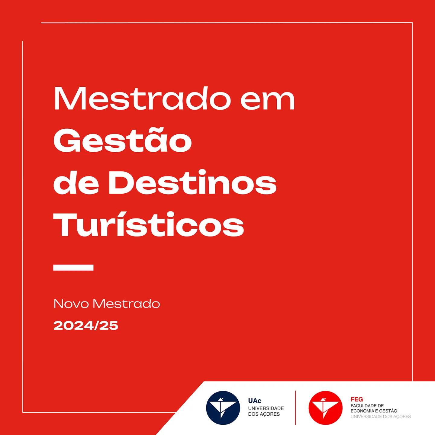 Abertas candidaturas ao Mestrado em Gestão de Destinos Turísticos