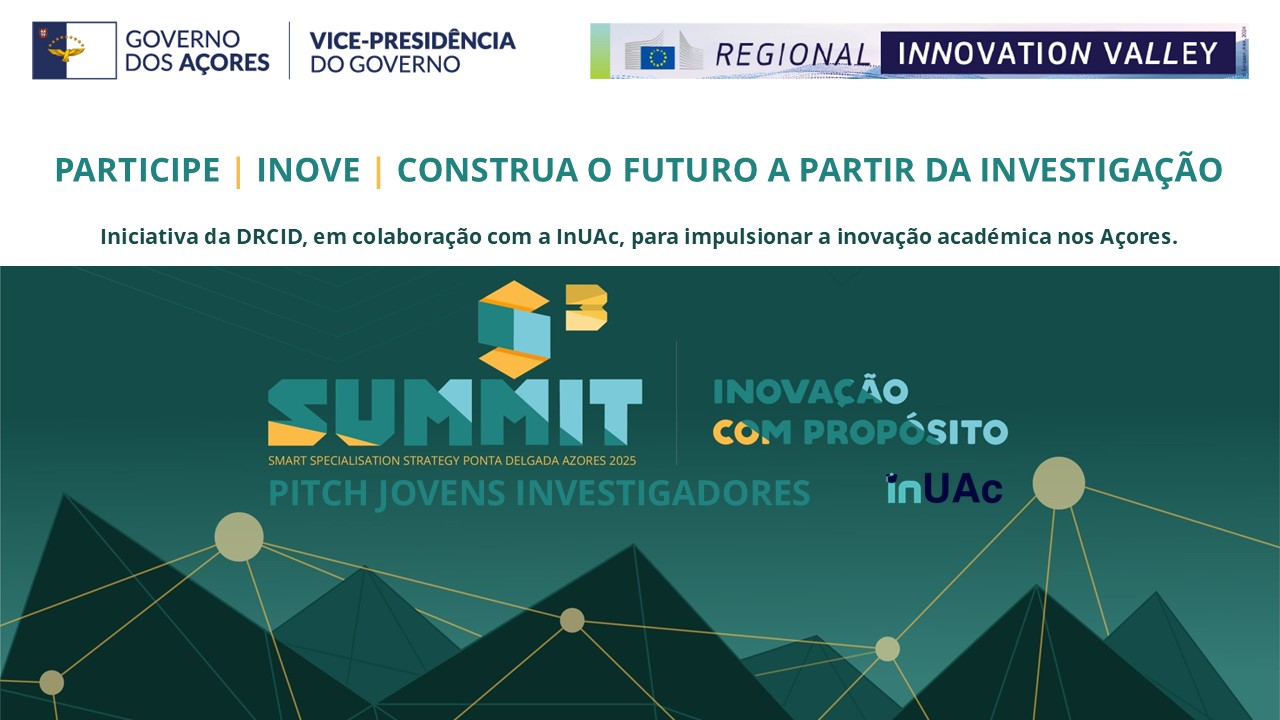 Inovação com Propósito: InUAc e DRCID lançam iniciativa pioneira nos Açores 